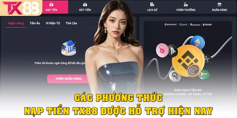 Các phương thức nạp tiền TX88 được hỗ trợ hiện nay