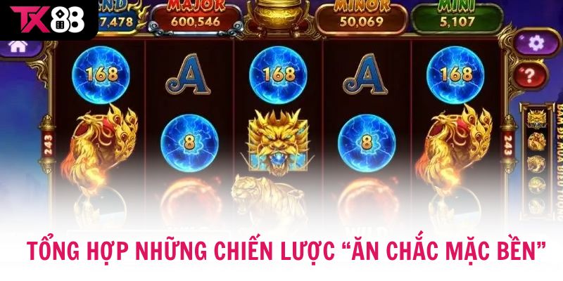 Tổng hợp những chiến lược “ăn chắc mặc bền”